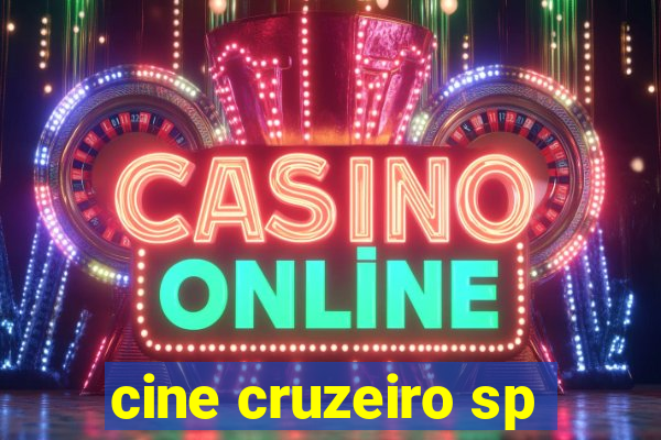 cine cruzeiro sp